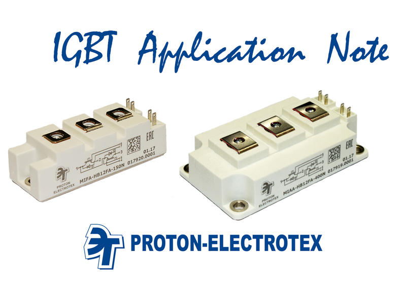 Application Note for ProtonElectrotex IGBT modules